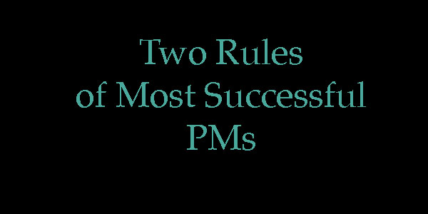 You are currently viewing Two Rule’s of Most Successful PM